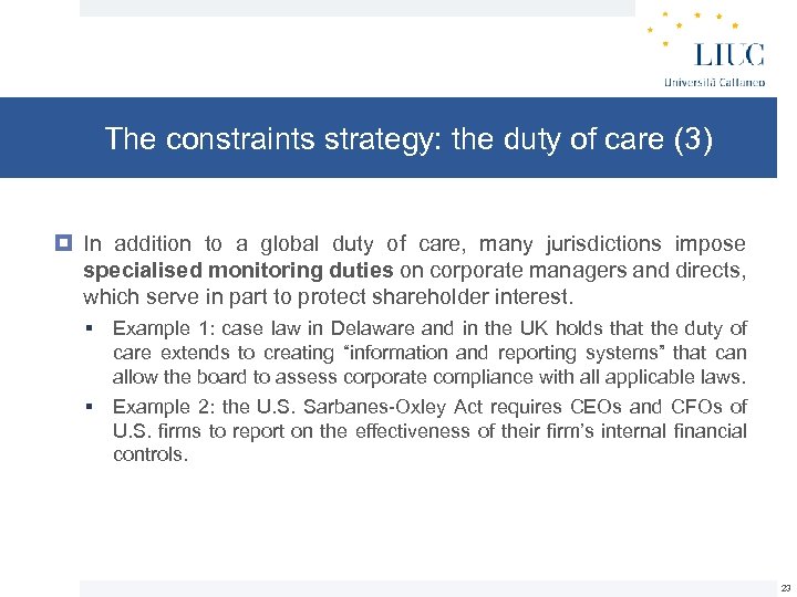 The constraints strategy: the duty of care (3) In addition to a global duty