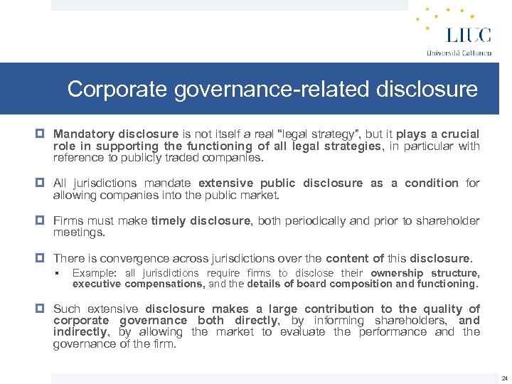 Corporate governance-related disclosure Mandatory disclosure is not itself a real “legal strategy”, but it
