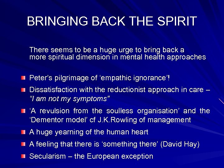 BRINGING BACK THE SPIRIT There seems to be a huge urge to bring back