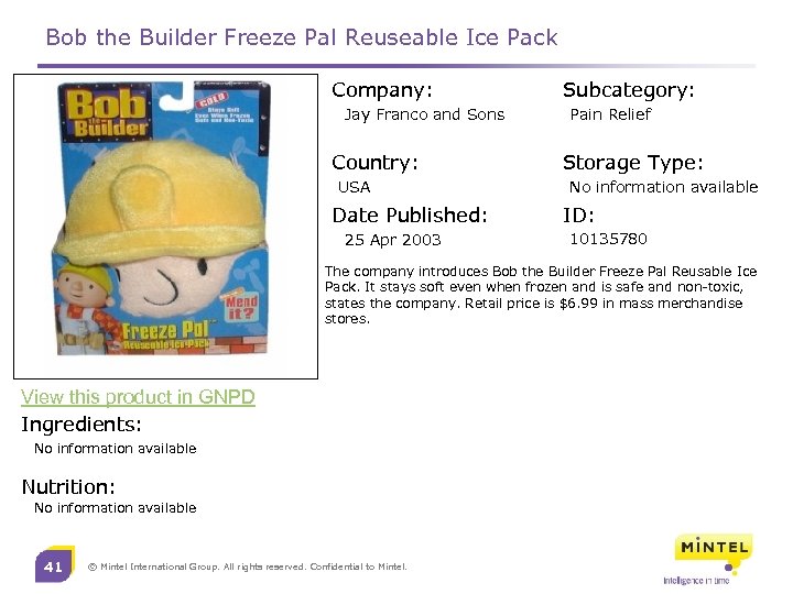 Bob the Builder Freeze Pal Reuseable Ice Pack Company: Jay Franco and Sons Country: