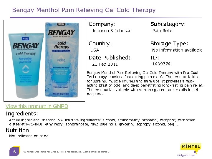 Bengay Menthol Pain Relieving Gel Cold Therapy Company: Johnson & Johnson Country: USA Date