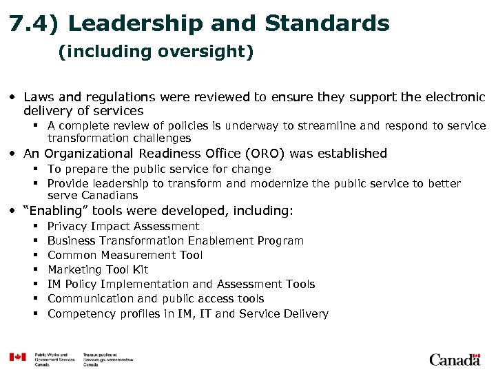 7. 4) Leadership and Standards (including oversight) • Laws and regulations were reviewed to