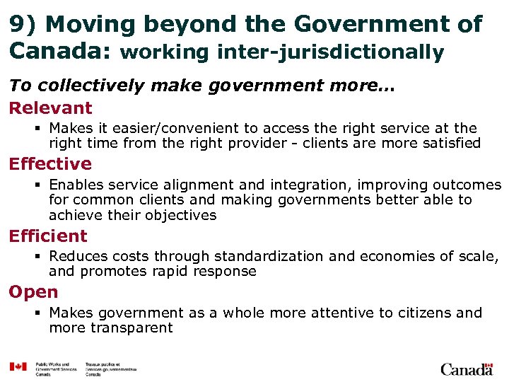 9) Moving beyond the Government of Canada: working inter-jurisdictionally To collectively make government more…