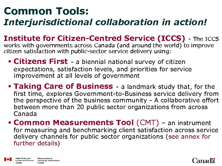Common Tools: Interjurisdictional collaboration in action! Institute for Citizen-Centred Service (ICCS) - The ICCS