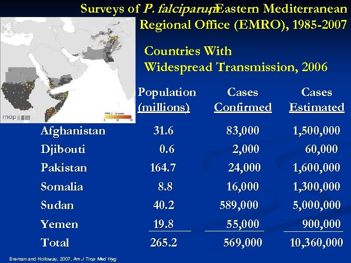 Surveys of P. falciparum , Eastern Mediterranean Regional Office (EMRO), 1985 -2007 Countries With