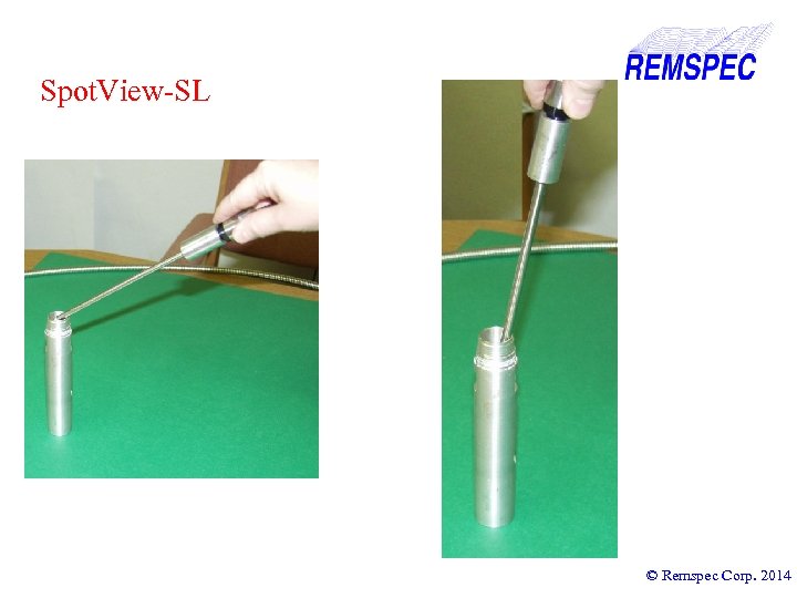 Spot. View-SL © Remspec Corp. 2014 