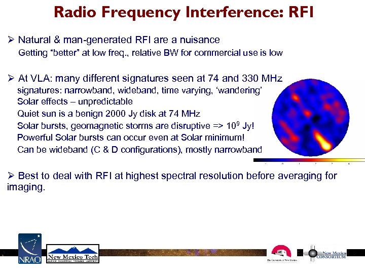 Radio Frequency Interference: RFI Ø Natural & man-generated RFI are a nuisance Ø Getting