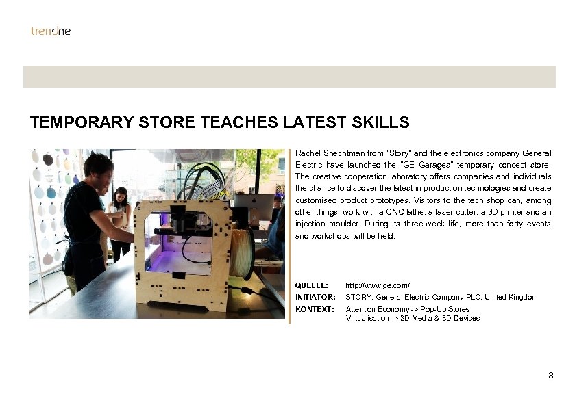 TEMPORARY STORE TEACHES LATEST SKILLS Rachel Shechtman from "Story" and the electronics company General