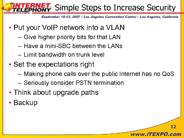 Simple Steps to Increase Security September 10 -12, 2007 • Los Angeles Convention Center