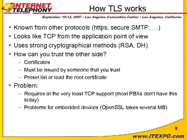 How TLS works September 10 -12, 2007 • Los Angeles Convention Center • Los