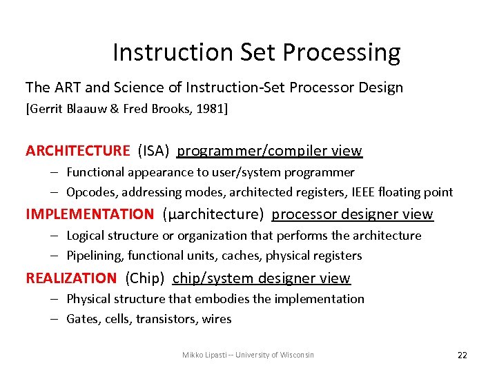 Instruction Set Processing The ART and Science of Instruction-Set Processor Design [Gerrit Blaauw &