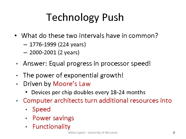 Technology Push • What do these two intervals have in common? – 1776 -1999