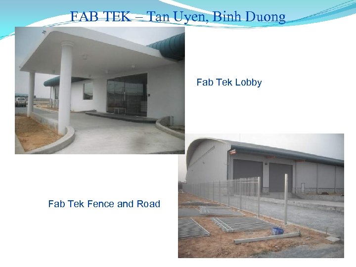 FAB TEK – Tan Uyen, Binh Duong Fab Tek Lobby Fab Tek Fence and