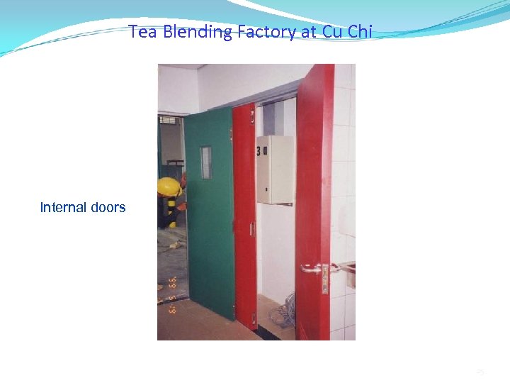 Tea Blending Factory at Cu Chi Internal doors 25 