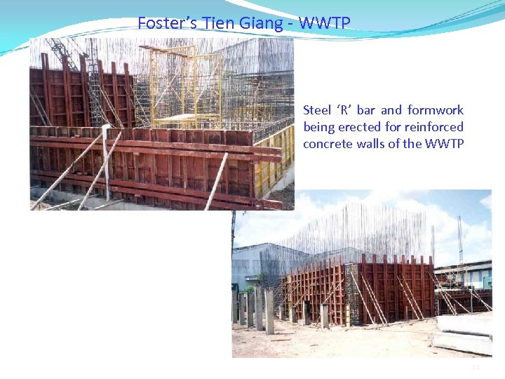 Foster’s Tien Giang - WWTP Steel ‘R’ bar and formwork being erected for reinforced
