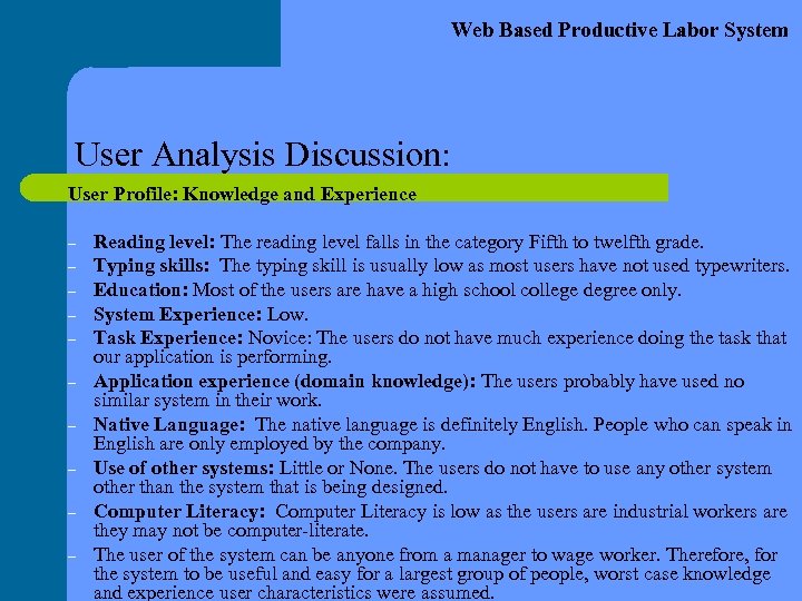 Web Based Productive Labor System User Analysis Discussion: User Profile: Knowledge and Experience –