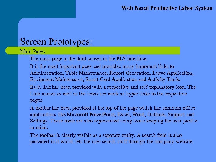 Web Based Productive Labor System Screen Prototypes: Main Page: The main page is the
