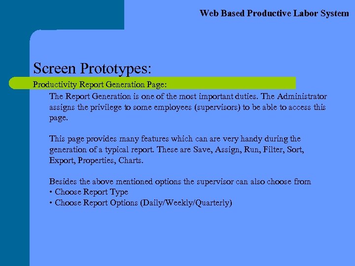 Web Based Productive Labor System Screen Prototypes: Productivity Report Generation Page: The Report Generation
