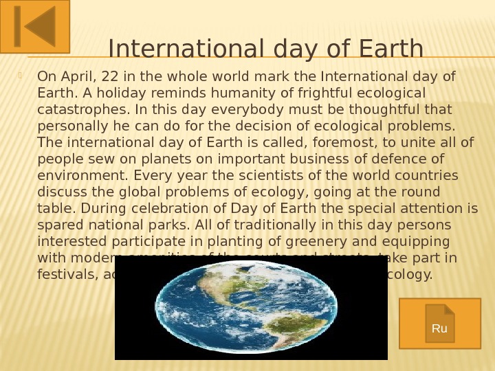   International day of Earth On April, 22 in the whole world mark