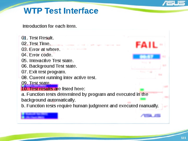 131131 WTP Test Interface 01. Test Result. 02. Test Time. 03. Error at where.