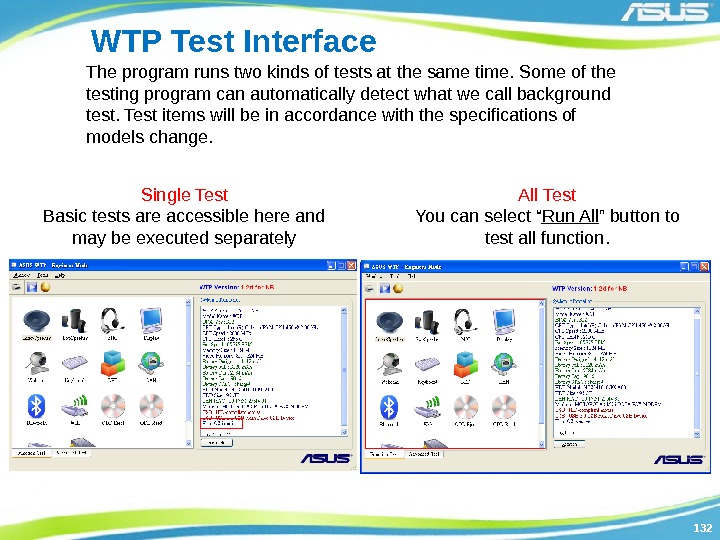 132132 WTP Test Interface The program runs two kinds of tests at the same