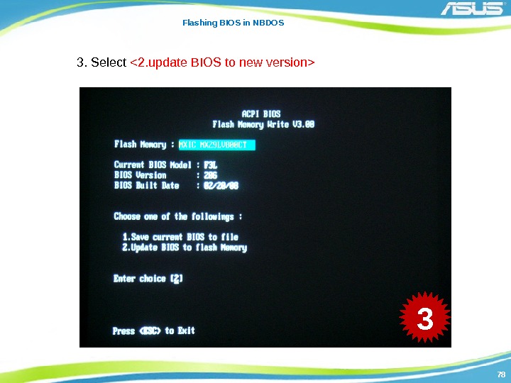 7878 Flashing BIOS in NBDOS 3. Select 2. update BIOS to new version 3