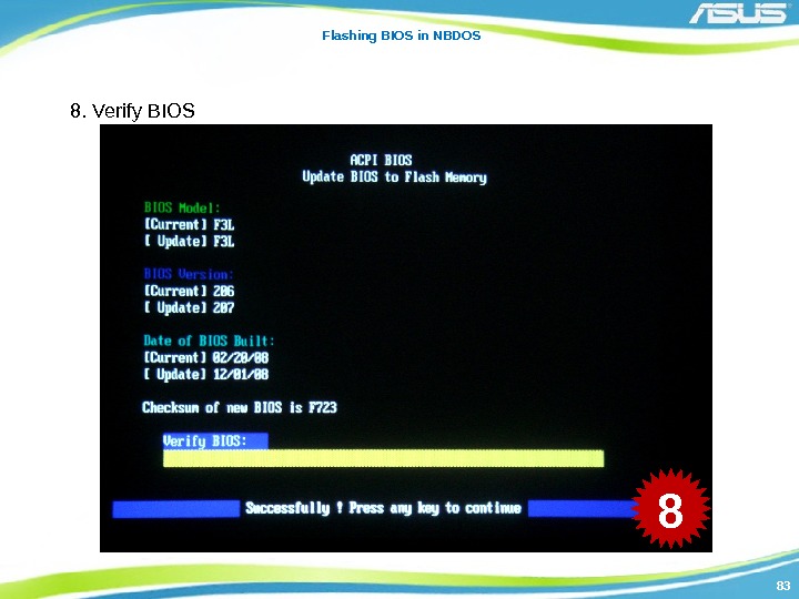 8383 Flashing BIOS in NBDOS 8. Verify BIOS 8 