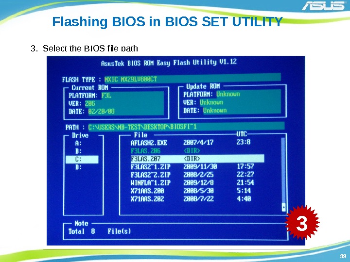 8989 Flashing BIOS in BIOS SET UTILITY 3.  Select the BIOS file path