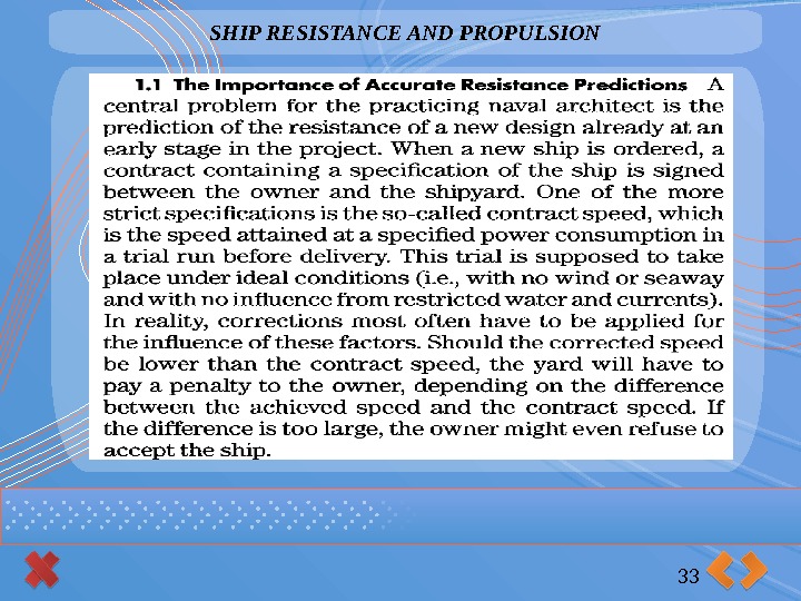 SHIP RESISTANCE AND PROPULSION 33      