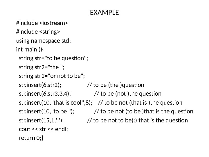 EXAMPLE #include iostream #include string using namespace std; int main (){  string str=to