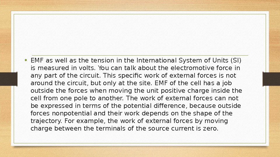  • EMF as well as the tension in the International System of Units