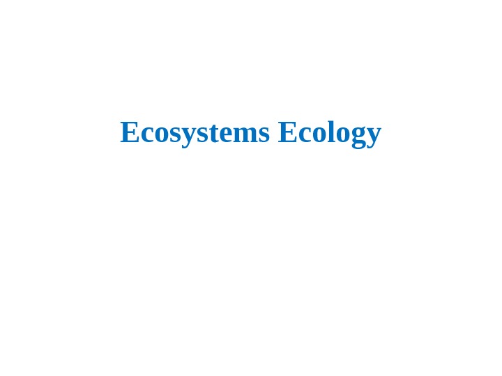 Ecosystems Ecology 