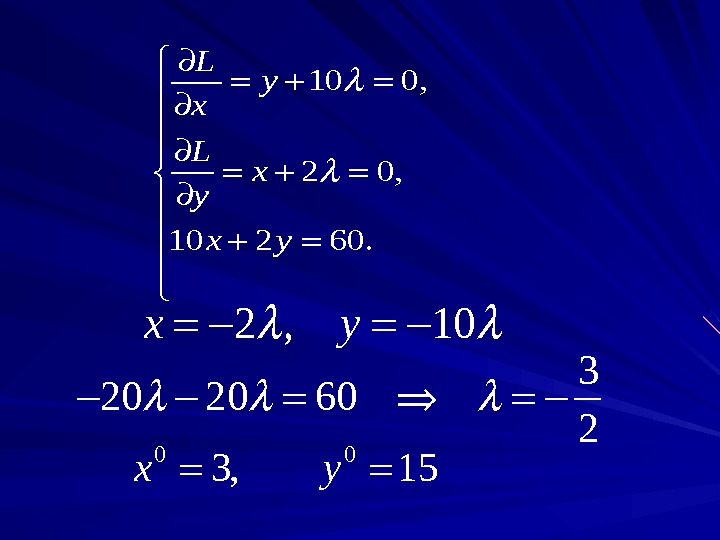 10 0, 2 0, 10 2 60. L y x L x y 