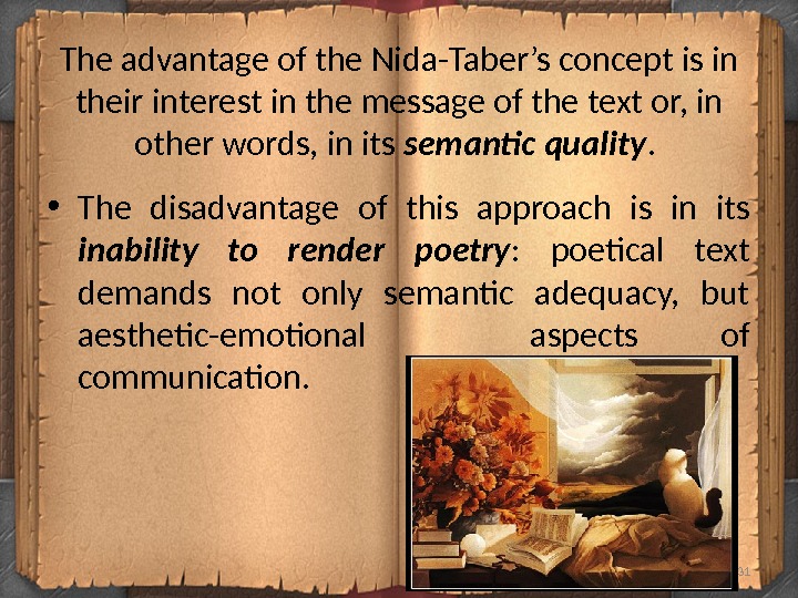 The advantage of the Nida-Taber’s concept is in their interest in the message of