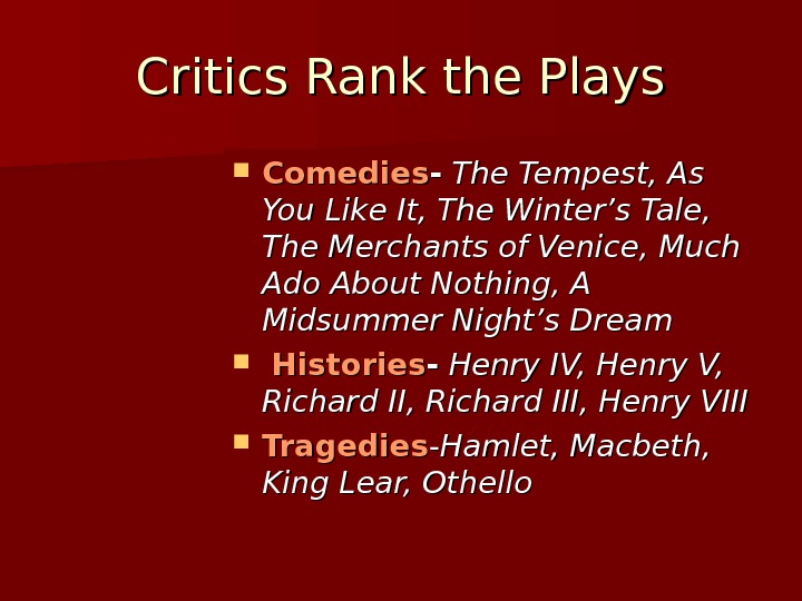 Critics Rank the Plays Comedies --  The Tempest, As You Like It, The