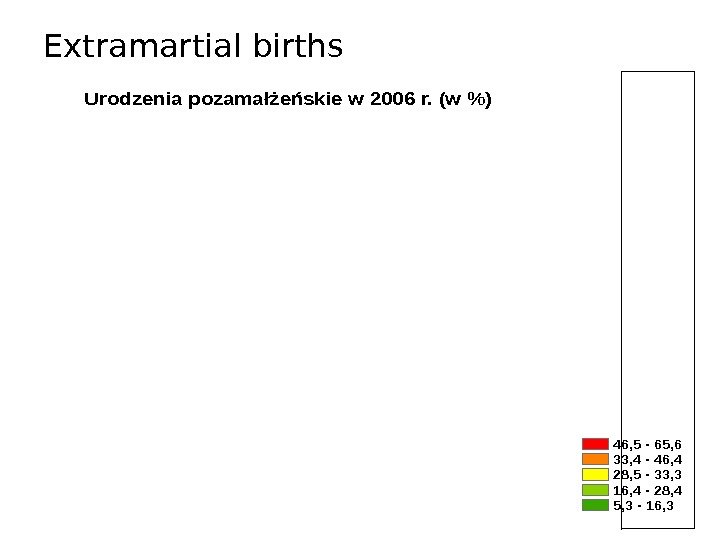 Extramartial births 30, 0 49, 5 28, 4 55, 5 30, 0 40, 6 15, 4