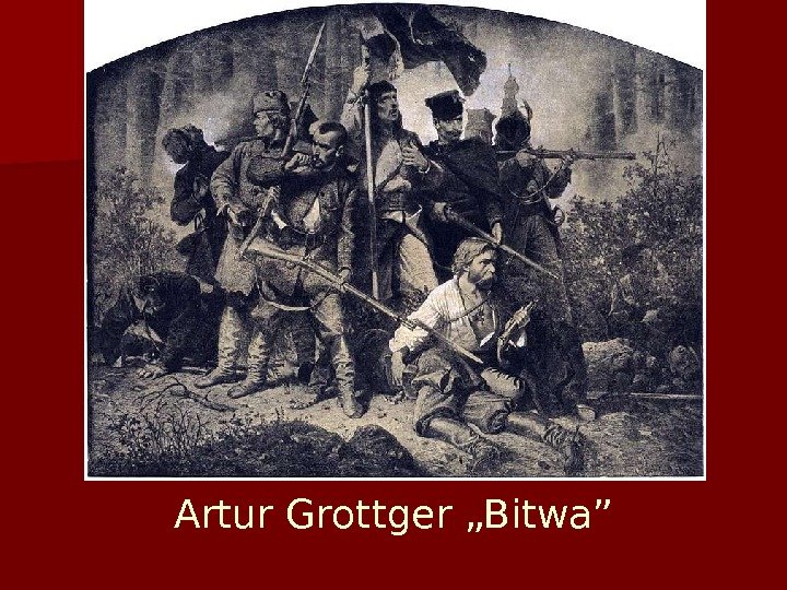 Artur Grottger „Bitwa” 