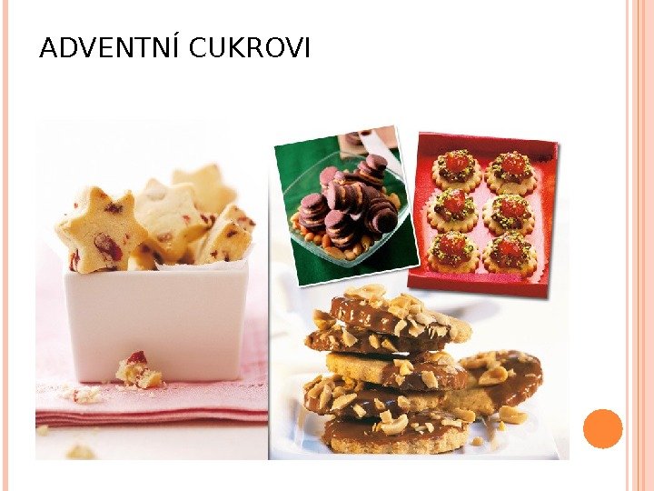 ADVENTNÍ CUKROVI  