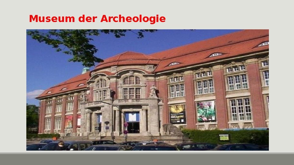 Museum der Archeologie 