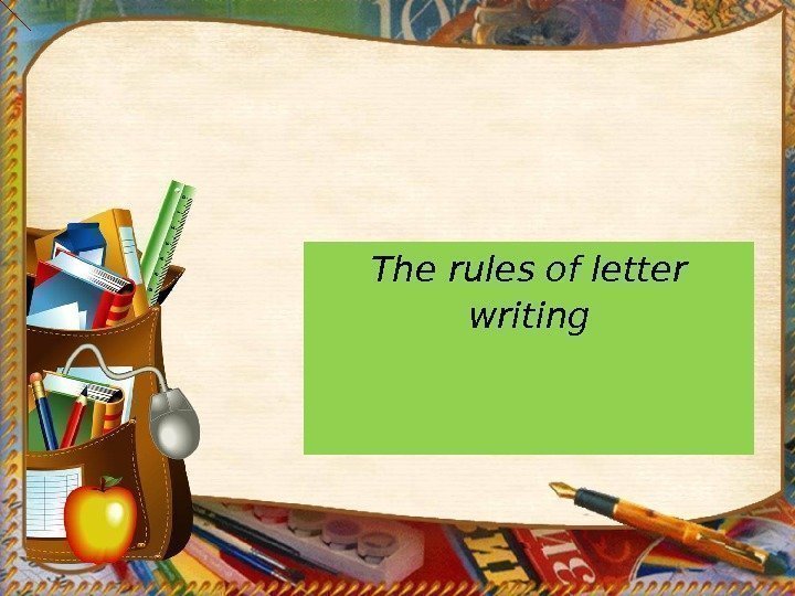The rules of letter writing 