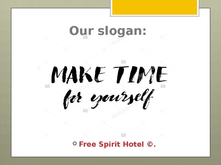  Free Spirit Hotel ©. Our slogan:     