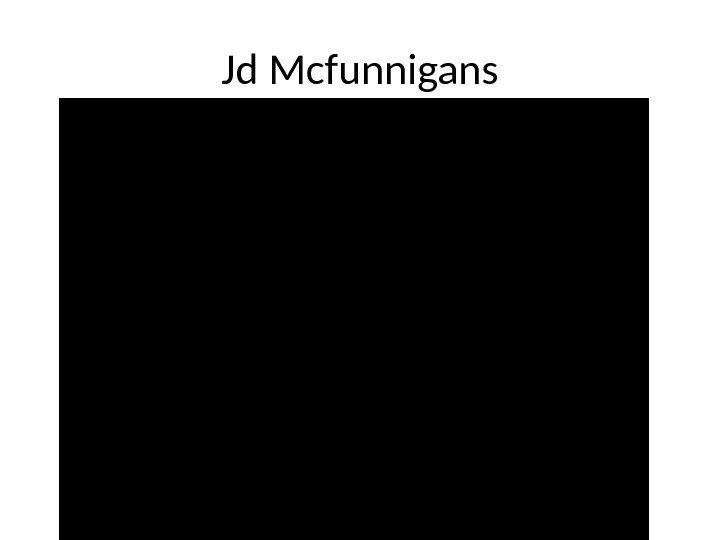 Jd Mcfunnigans 