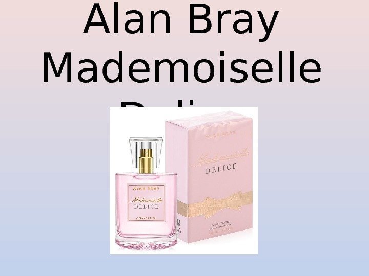Alan Bray Mademoiselle Delice 