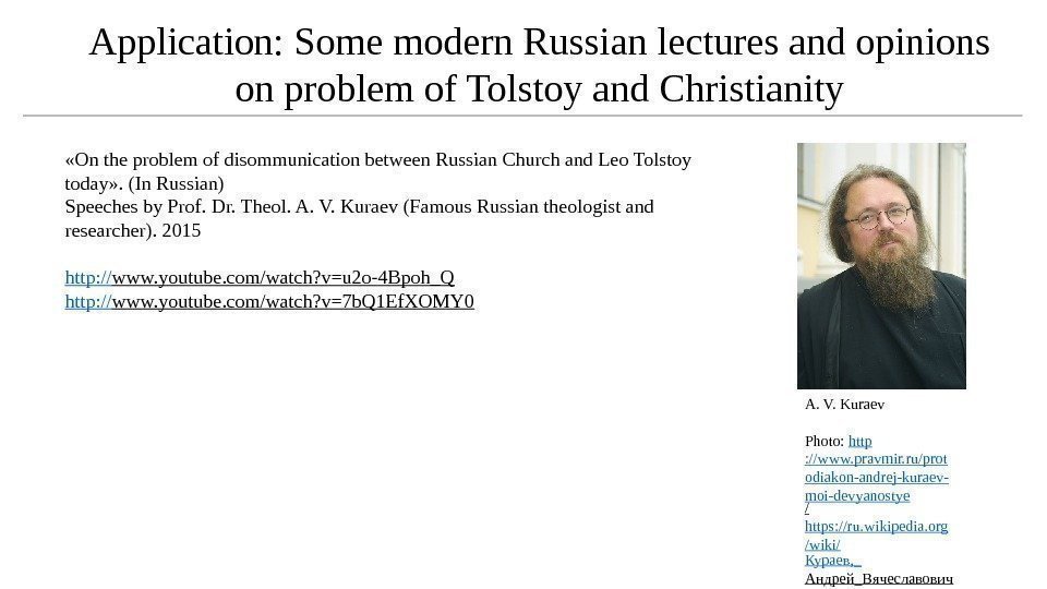 Application: Some modern Russian lectures and opinions on problem of Tolstoy and Christianity «On