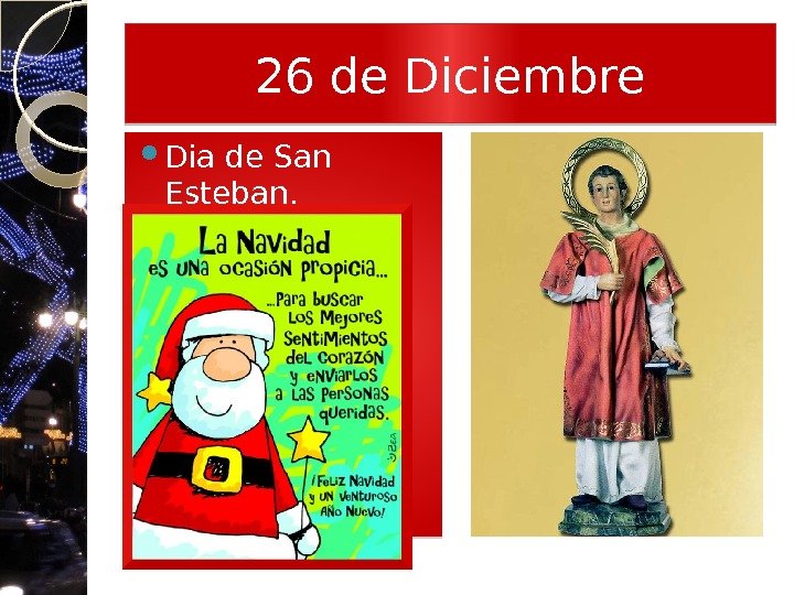 26 de Diciembre Dia de San Esteban.  21 01 2306 0 A 0