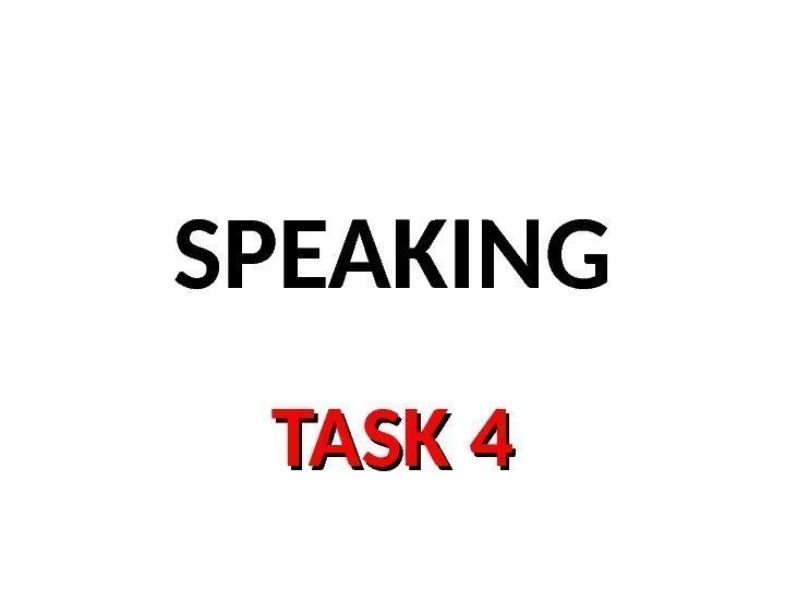 SPEAKING TASK 44 