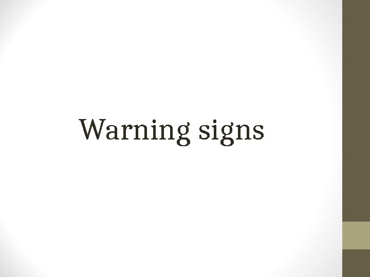 Warning signs 