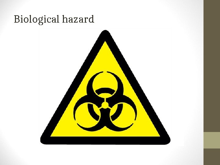 Biological hazard 