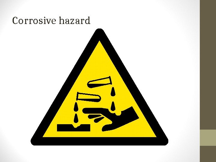Corrosive hazard 