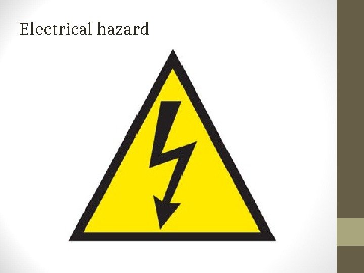 Electrical hazard 